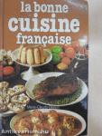 La Bonne Cuisine Francaise