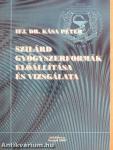 Szilárd gyógyszerformák előállítása és vizsgálata