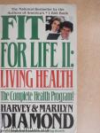 Fit for Life II: Living Health