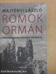Romok ormán