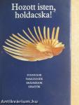 Hozott isten, holdacska!