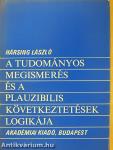 A tudományos megismerés és a plauzibilis következtetések logikája