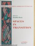 Spaces in Transition