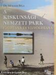 A Kiskunsági Nemzeti Park földtana és vízföldtana