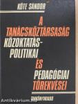 A Tanácsköztársaság közoktatáspolitikai és pedagógiai törekvései