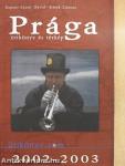 Prága 2002-2003.