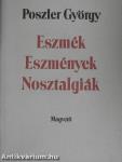Eszmék/Eszmények/Nosztalgiák 