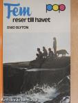 Fem reser till havet