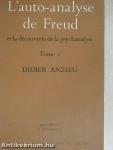 L'auto-analyse de Freud et la découverte de la psychanalyse 1