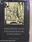 Gasztronómiai kalandozások Európában