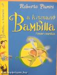 Bambilla, a kismanó - Fondor csapdája