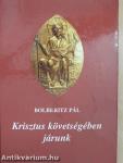 Krisztus követségében járunk