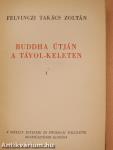 Buddha útján a Távol-Keleten I-II.