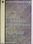 Documents et Témoignages Francais Imprimés sur la Hongrie