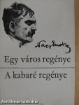 Egy város regénye/A kabaré regénye