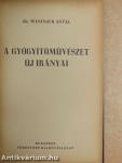 Szellem és egészség/A gyógyítóművészet új irányai/Orvos a lélekért