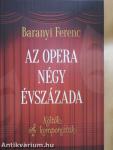 Az opera négy évszázada