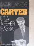 Carter útja a fehér házba