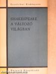 Shakespeare a változó világban