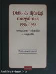 Diák- és ifjúsági mozgalmak 1956-1958