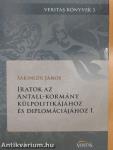 Iratok az Antall-kormány külpolitikájához és diplomáciájához I.