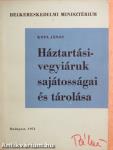 Háztartási-vegyiáruk sajátosságai és tárolása 