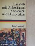 Lesespass mit Aphorismen, Anekdoten und Humoresken