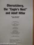 Obersalzberg, the "Eagle's Nest" and Adolf Hitler