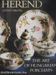 Herend: The Art of Hungarian Porcelain