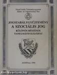 Jogszabálygyűjtemény a szociális jog különös részének tanulmányozásához