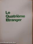 Le Quatriéme Etranger
