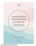 Harmonikus várandósság és szülés