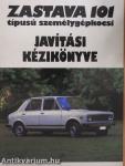 Zastava 101 típusú személygépkocsi javítási kézikönyve