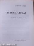 Testünk titkai