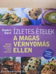 Ízletes ételek a magas vérnyomás ellen
