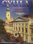 Gyula régen és ma I.