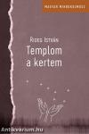 Templom a kertem