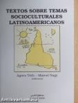 Textos Sobre Temas Socioculturales Latinoamericanos