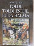 Toldi/Toldi estéje/Buda halála