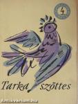 Tarka szőttes I-II.