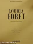 La Vie de la Foret