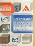 Lexicographie Informatisée et Sémantique Francaise