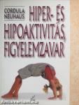 Hiper- és hipoaktivitás, figyelemzavar