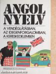 Angol nyelv a vendéglátásban, az idegenforgalomban, a kereskedelemben