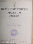 A Népegészségügyi Múzeum munkája