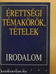 Érettségi témakörök, tételek - Irodalom