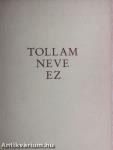 Tollam neve ez