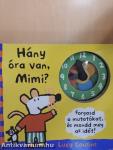 Hány óra van, Mimi?