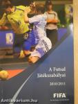 A Futsal Játékszabályai 2010/2011