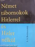 Német tábornokok Hitlerrel és Hitler nélkül